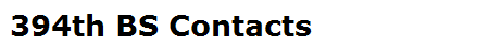 394th BS Contacts